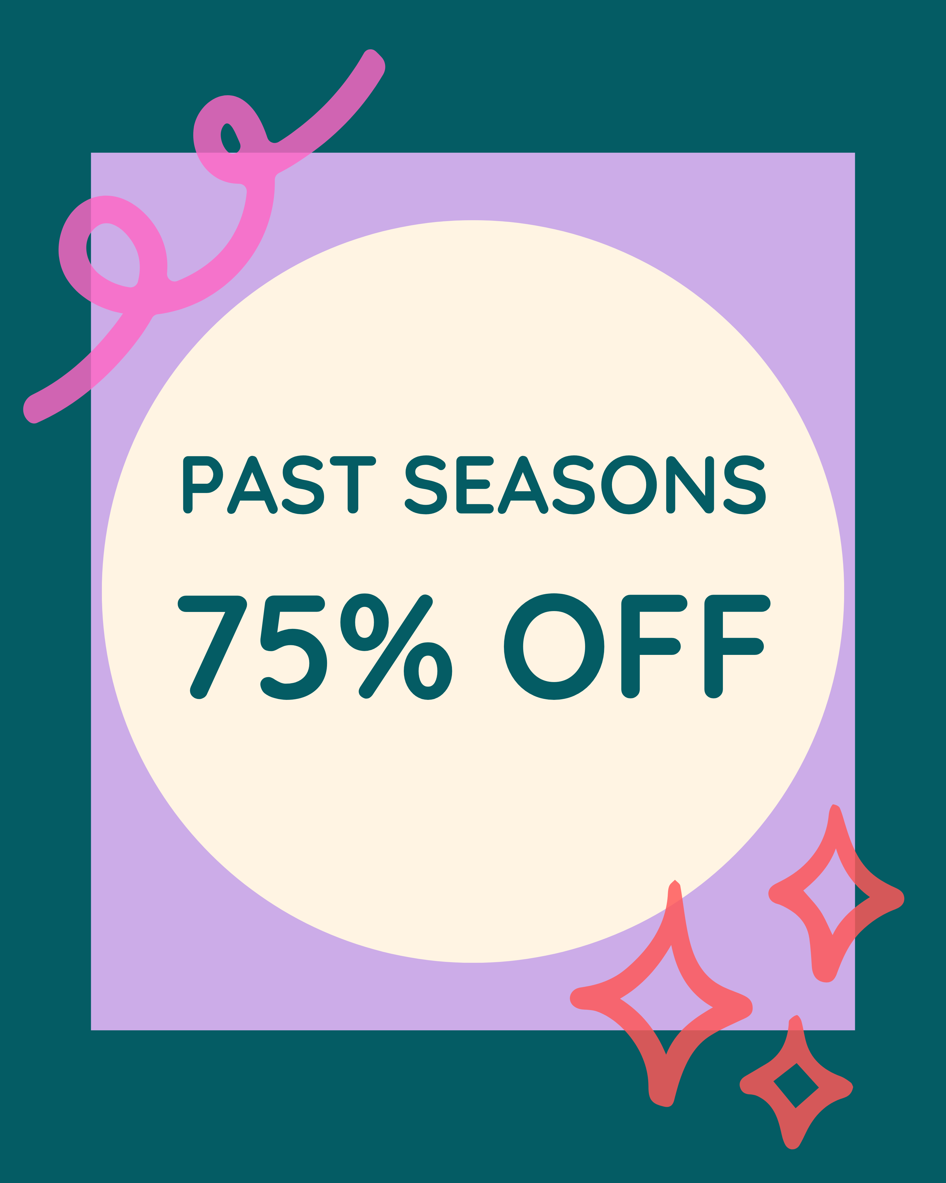 75% Off Past Seasons